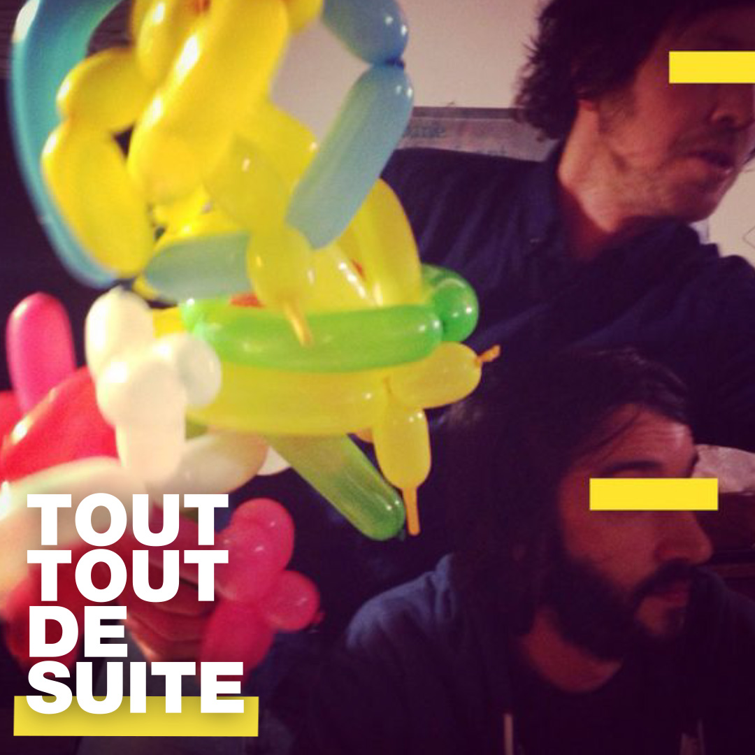Tout Tout De Suite (Numéro Trois)